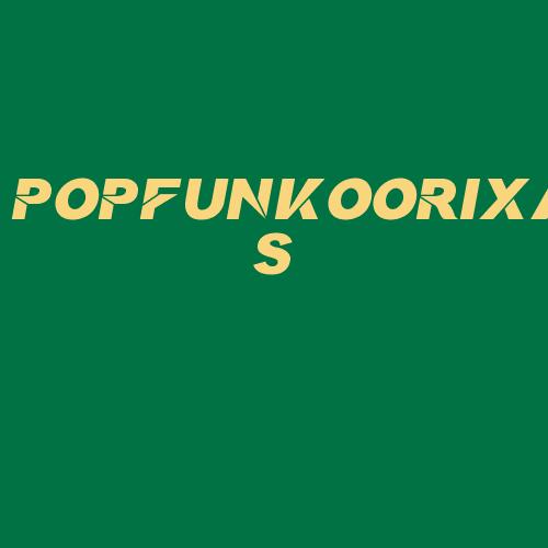 Logo da POPFUNKOORIXAS